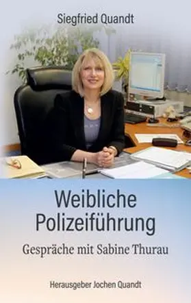 Quandt |  Weibliche Polizeiführung | Buch |  Sack Fachmedien