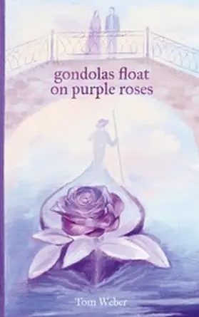 Weber |  gondolas float on purple roses | eBook | Sack Fachmedien