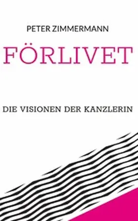 Zimmermann |  Förlivet | eBook | Sack Fachmedien