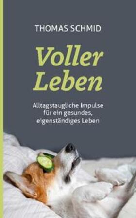 Schmid |  Voller Leben | Buch |  Sack Fachmedien