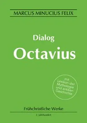 Minucius Felix / Eichhorn |  Dialog Octavius | eBook | Sack Fachmedien