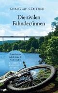 Günther |  Die zivilen Fahnder/innen | eBook | Sack Fachmedien