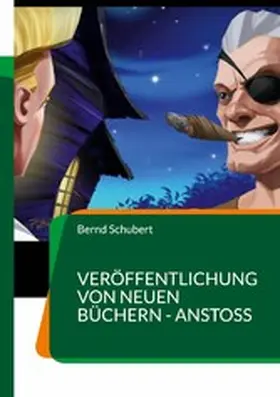 Schubert |  Veröffentlichung von Neuen Büchern - Anstoß | eBook | Sack Fachmedien