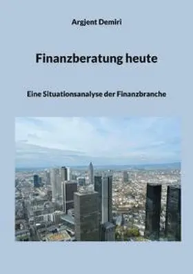 Demiri |  Finanzberatung heute | Buch |  Sack Fachmedien