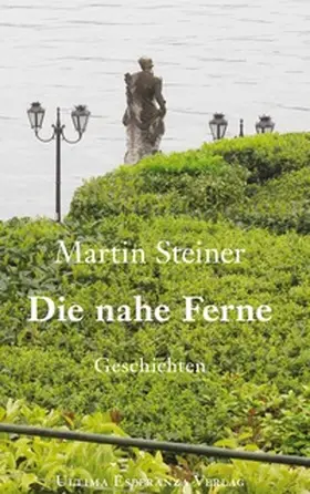 Steiner | Die nahe Ferne | Buch | 978-3-7578-4557-5 | www.sack.de