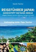Teicher / Dr. Teicher |  Reiseführer Japan: Geheimtipp Yaeyama-Inseln | Buch |  Sack Fachmedien