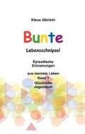 Ulbricht |  Bunte Lebensschnipsel | Buch |  Sack Fachmedien