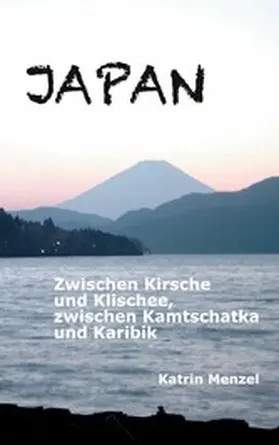 Menzel |  JAPAN | eBook | Sack Fachmedien