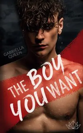 Queen |  The Boy You Want | Buch |  Sack Fachmedien