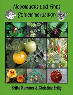 Kummer / Erdiç |  Nepomucks und Finns Schlemmerbalkon | Buch |  Sack Fachmedien