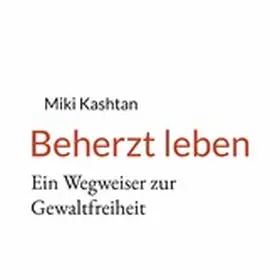 Kashtan |  Beherzt leben | eBook | Sack Fachmedien