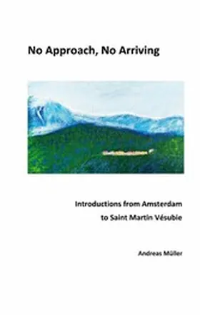 Müller |  No Approach, No Arriving | eBook | Sack Fachmedien
