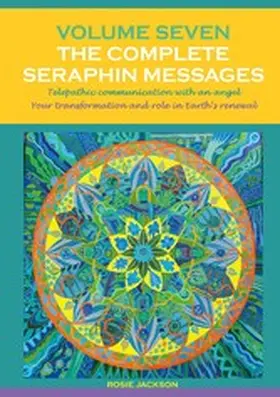 Jackson |  Volume 7 THE COMPLETE SERAPHIN MESSAGES | eBook | Sack Fachmedien