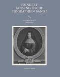 Weber |  Hundert Jansenistische Biographien Band 3 | Buch |  Sack Fachmedien