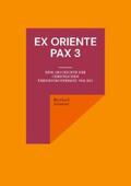 Scheerer |  Ex oriente pax 3 | Buch |  Sack Fachmedien