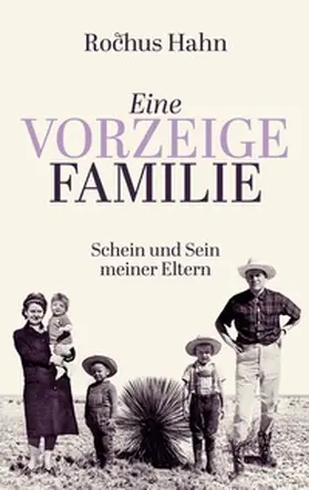 Hahn |  Eine Vorzeigefamilie | Buch |  Sack Fachmedien