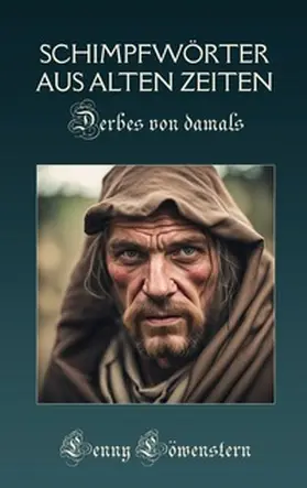 Löwenstern |  Schimpfwörter aus alter Zeit | Buch |  Sack Fachmedien