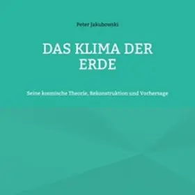 Jakubowski |  Das Klima der Erde | Buch |  Sack Fachmedien