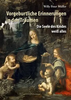 Müller |  Vorgeburtliche Erinnerungen in den Träumen | Buch |  Sack Fachmedien