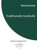 Guénon / Steinke |  Traditionelle Symbolik | Buch |  Sack Fachmedien