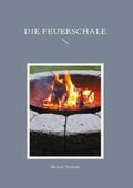 Thomsen |  Die Feuerschale | Buch |  Sack Fachmedien