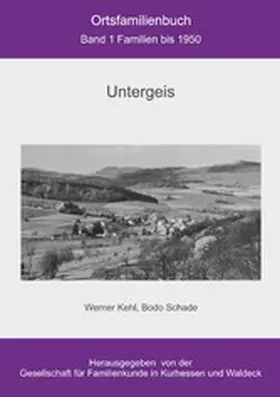 Schade / Kehl | Ortsfamilienbuch Untergeis | E-Book | www.sack.de