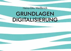 Weißbrich |  Grundlagen Digitalisierung | eBook | Sack Fachmedien
