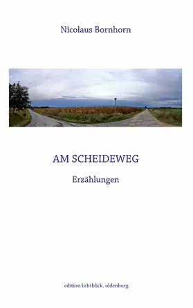 Bornhorn |  Am Scheideweg | eBook | Sack Fachmedien