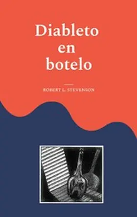 Stevenson |  Diableto en botelo | eBook | Sack Fachmedien