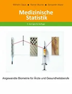 Gaus / Muche / Mayer |  Medizinische Statistik | eBook | Sack Fachmedien