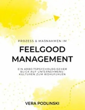 Podlinski |  Prozess und Maßnahmen im Feelgood Management | eBook | Sack Fachmedien