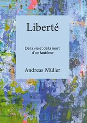 Müller |  Liberté | eBook | Sack Fachmedien