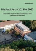 Müller |  Die Spezi in Jena - 2013 bis 2023 | eBook | Sack Fachmedien
