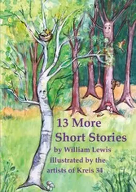 Lewis / Christen |  13 More Short Stories by William Lewis with translations into German | eBook | Sack Fachmedien