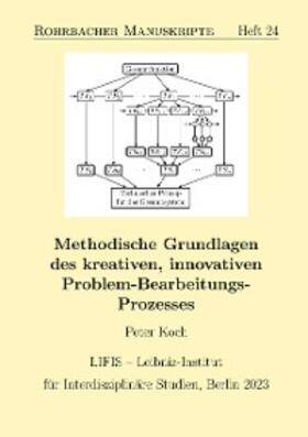 Koch |  Methodische Grundlagen des kreativen, innovativen Problem-Bearbeitungs-Prozesses | eBook | Sack Fachmedien