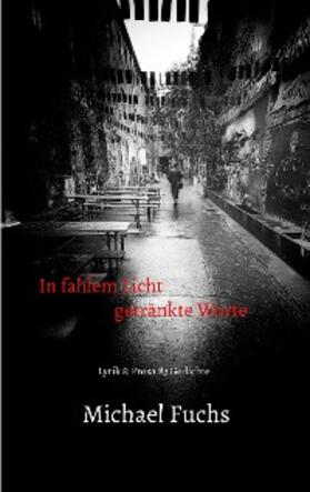 Fuchs | In fahlem Licht getränkte Worte | E-Book | sack.de