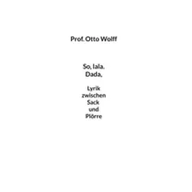 Wolff | So lala Dada | Buch | 978-3-7578-7945-7 | www.sack.de