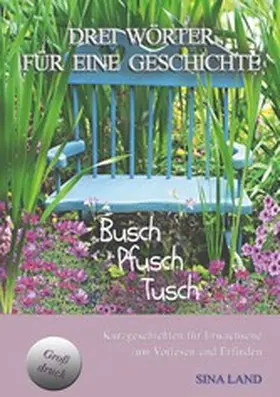 Land |  Drei Wörter für eine Geschichte | eBook | Sack Fachmedien