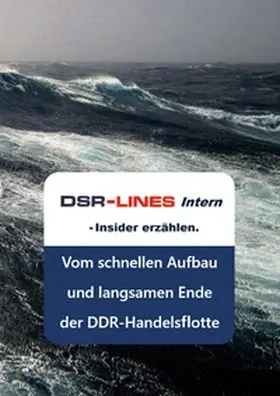 Marnau / Jungnickel / Peters |  DSR-LINES intern - Insider erzählen | Buch |  Sack Fachmedien