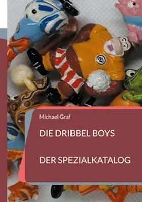 Graf |  Die Dribbel Boys | Buch |  Sack Fachmedien
