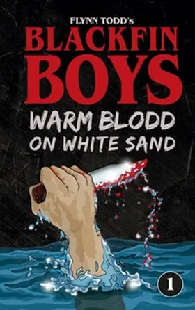 Todd |  Blackfin Boys - Warm Blood on White Sand | Buch |  Sack Fachmedien