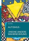 Vero |  Autismus - (m)eine andere Wahrnehmung | Buch |  Sack Fachmedien