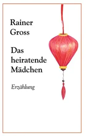 Gross | Das heiratende Mädchen | Buch | 978-3-7578-8756-8 | www.sack.de