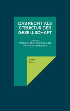 Pacic | Das Recht als Struktur der Gesellschaft | Buch | 978-3-7578-8775-9 | sack.de