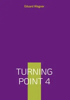Wagner |  Turning point 4 | eBook | Sack Fachmedien