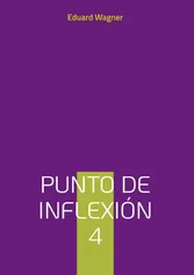 Wagner |  Punto de inflexión 4 | eBook | Sack Fachmedien