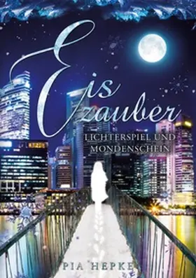 Hepke |  Eiszauber | Buch |  Sack Fachmedien