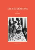 Schneider |  Die Feuerblume | eBook | Sack Fachmedien