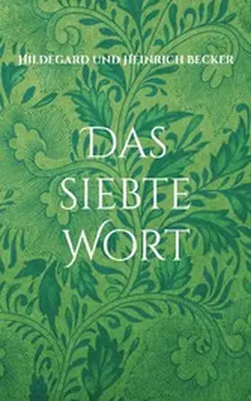 Becker |  Das siebte Wort | eBook | Sack Fachmedien