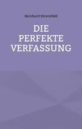 Stransfeld |  Die Perfekte Verfassung | eBook | Sack Fachmedien